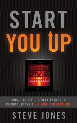 Cover of the book Start You Up by Timothy Koegel