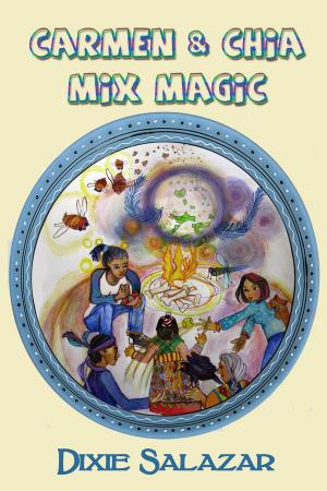 Cover of the book Carmen & Chia Mix Magic by Kristin Durfee