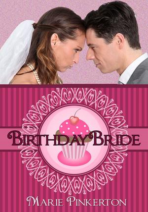 Cover of the book The Birthday Bride by Mia Epsilon