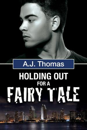 Cover of the book Holding Out for a Fairy Tale by Anna Martin