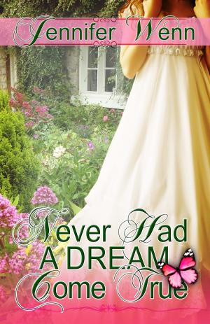 Cover of the book Never Had a Dream Come True by Donna  Dalton