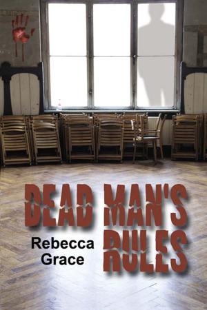 Cover of the book Dead Man's Rules by Carmen Falcone