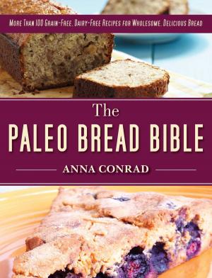 Cover of the book The Paleo Bread Bible by Dave Baranek