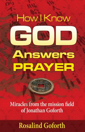Cover of the book How I Know God Answers Prayer by C. Rae Johnson