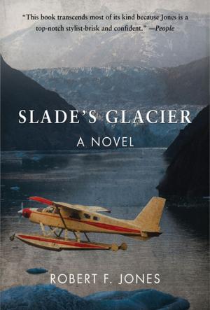 Cover of the book Slade's Glacier by Pele, Robert L. Fish