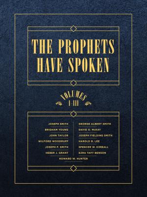 bigCover of the book The Prophets Have Spoken: 3 Volume Set by 