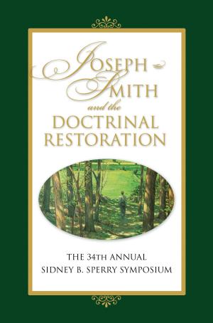 Cover of the book Joseph Smith and the Doctrinal Restoration by Dean Hughes