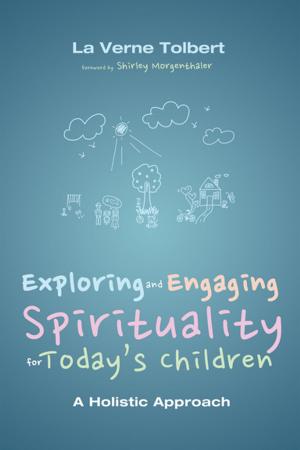 Cover of the book Exploring and Engaging Spirituality for Today’s Children by Yves Michaud