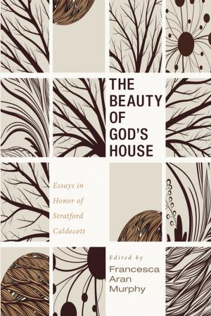 Cover of the book The Beauty of God’s House by Diane Glancy