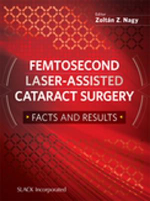 Cover of the book Femtosecond Laser-Assisted Cataract Surgery by 