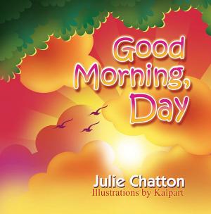 Cover of the book Good Morning, Day by Gregory M. Acuna