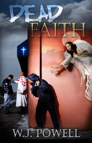 Cover of the book Dead Faith by Kristy Moody
