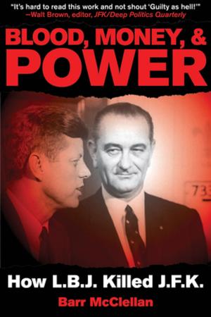 bigCover of the book Blood, Money, &amp; Power by 