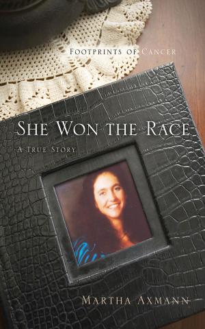 Cover of the book She Won The Race (Footprints of Cancer) by Terry Webb