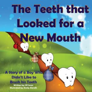 Book cover of The Teeth that Looked for a New Mouth