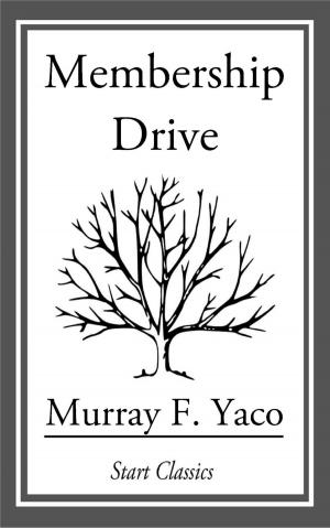 Cover of the book Membership Drive by R. J. Creswell