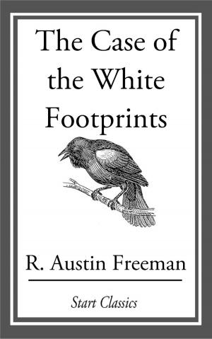 Cover of the book The Case of the White Footprints by Louis Tracy