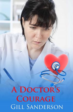 Cover of the book A Doctor's Courage by Catrin Collier
