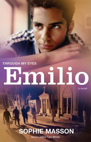 Cover of the book Emilio: Through My Eyes by Adam Gavine, Rod Bonello