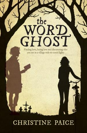 Cover of the book The Word Ghost by Anna Fienberg, Barbara Fienberg, Kim Gamble