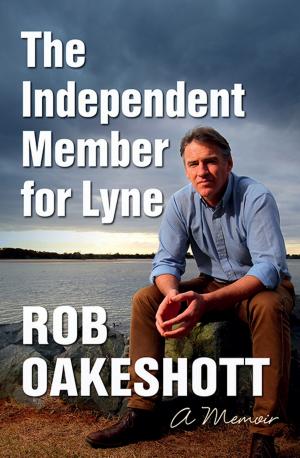 Cover of the book The Independent Member for Lyne by Georgia Blain