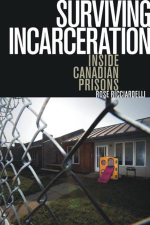 Cover of the book Surviving Incarceration by Louis Dudek, Frank Davey