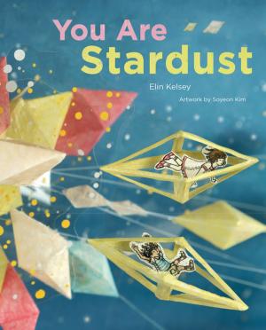 Cover of the book You Are Stardust by Frieda Wishinsky