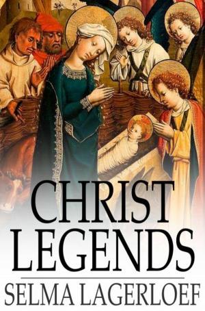Cover of the book Christ Legends by Jerome K. Jerome