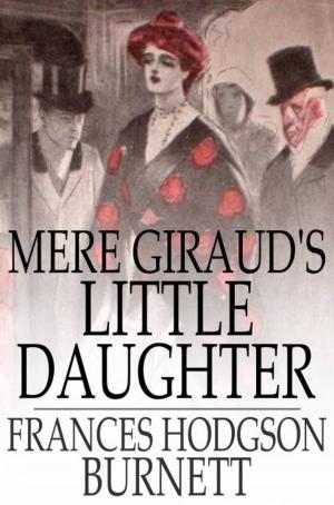 Cover of the book Mere Giraud's Little Daughter by John Galsworthy