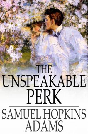 Cover of the book The Unspeakable Perk by Percy F. Westerman