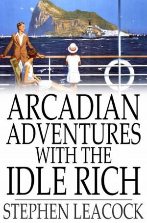 Book cover of Arcadian Adventures with the Idle Rich
