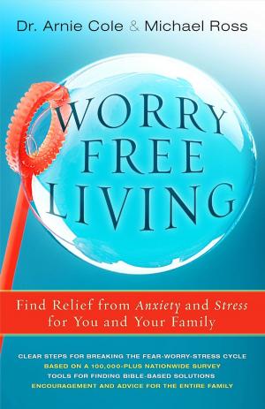 Cover of the book Worry-Free Living by Derek Tidball