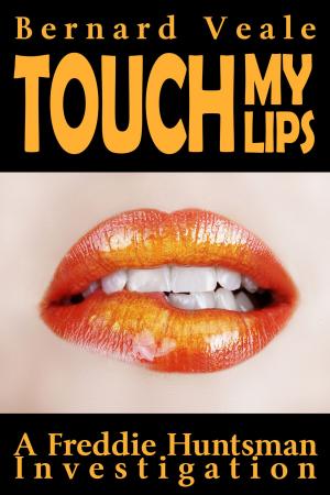 Cover of the book Touch my Lips by Pamela Lillian Valemont