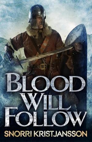 Cover of the book Blood Will Follow by Peyton Reynolds