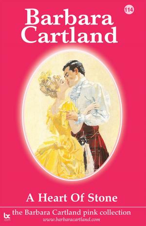 Cover of the book 114. A Heart of Stone by Barbara Cartland