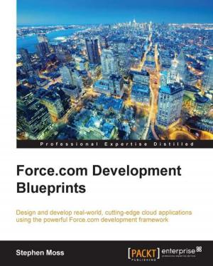 Cover of the book Force.com Development Blueprints by Ainoa Celaya Luna