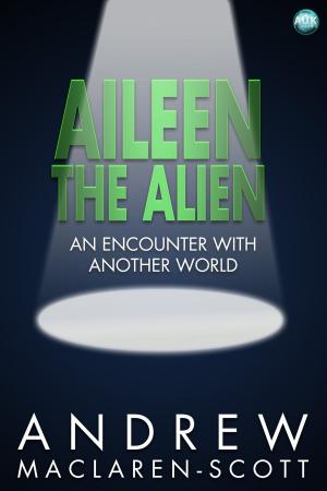 Cover of the book Aileen the Alien by Kieren Hawken