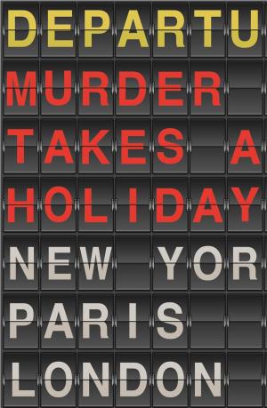 Cover of Murder Takes a Holiday by Michael O'Mara Books, Michael O'Mara