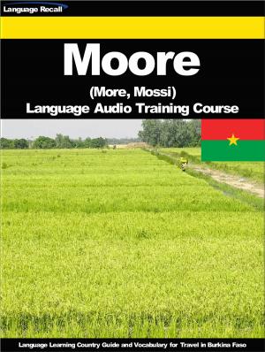 Cover of the book Moore (More, Mossi) Language Audio Training Course by Language Recall