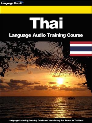 Cover of the book Thai Language Audio Training Course by Aggie Villanueva