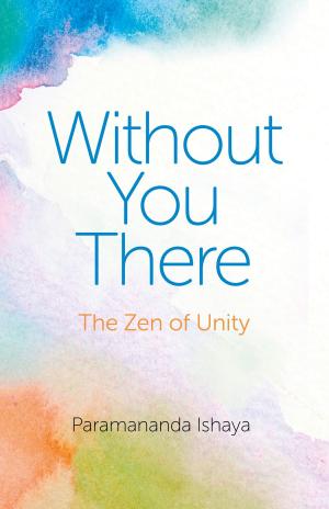 Cover of the book Without You There by Andrez Bergen