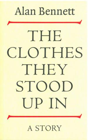 bigCover of the book The Clothes They Stood Up In by 
