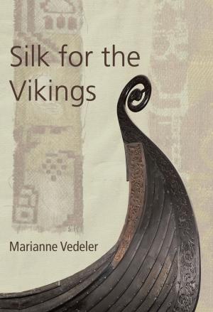Cover of the book Silk for the Vikings by Stefanie Hoss, Alissa Whitmaore