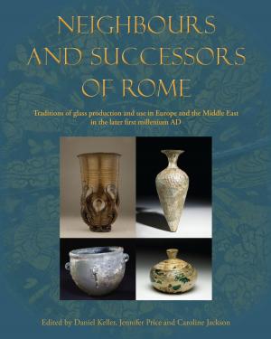 Cover of the book Neighbours and Successors of Rome by Margarita Gleba