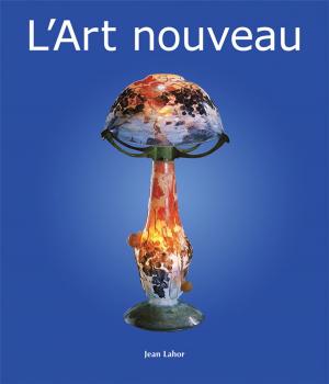 Cover of the book L'Art nouveau by Edmond de Goncourt