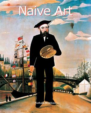 Cover of the book Naïve Art by Félix Witting, Patrizi M.L.