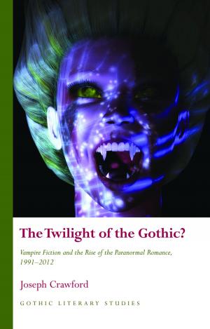 Cover of the book The Twilight of the Gothic by Wanda Withers
