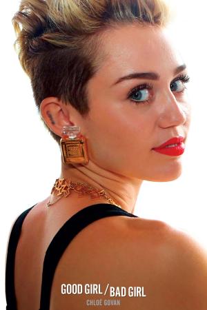 Book cover of Miley Cyrus: Good Girl/Bad Girl