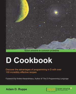 Cover of the book D Cookbook by Simon R. Chapple, Eilidh Troup, Thorsten Forster, Terence Sloan