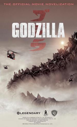Cover of the book Godzilla - The Official Movie Novelization by Kim Newman